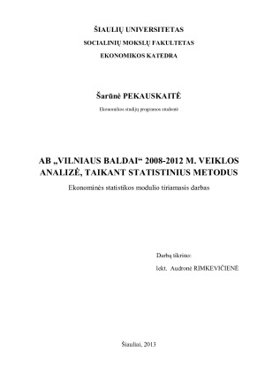AB „VILNIAUS BALDAI“ VEIKLOS ANALIZĖ, TAIKANT STATISTINIUS METODUS