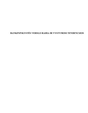 BANKININKYSTĖS VERSLO RAIDA IR VYSTYMOSI TENDENCIJOS