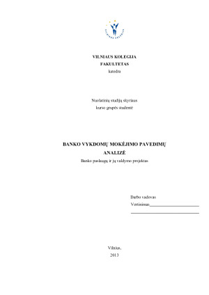BANKO VYKDOMŲ MOKĖJIMO PAVEDIMŲ ANALIZĖ. Paveikslėlis 1