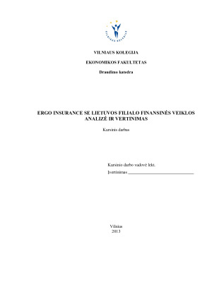 ERGO INSURANCE SE LIETUVOS FILIALO FINANSINĖS VEIKLOS ANALIZĖ IR VERTINIMAS