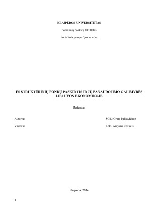 ES STRUKTŪRINIŲ FONDŲ PASKIRTIS IR JŲ PANAUDOJIMO GALIMYBĖS LIETUVOS EKONOMIKOJE