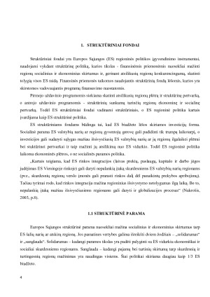 ES STRUKTŪRINIŲ FONDŲ PASKIRTIS IR JŲ PANAUDOJIMO GALIMYBĖS LIETUVOS EKONOMIKOJE. Paveikslėlis 4