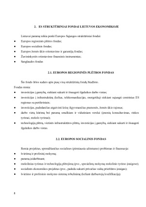 ES STRUKTŪRINIŲ FONDŲ PASKIRTIS IR JŲ PANAUDOJIMO GALIMYBĖS LIETUVOS EKONOMIKOJE. Paveikslėlis 8