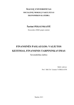 FINANSINĖS PASLAUGOS VALIUTOS KEITIMAS, FINANSINIS TARPININKAVIMAS