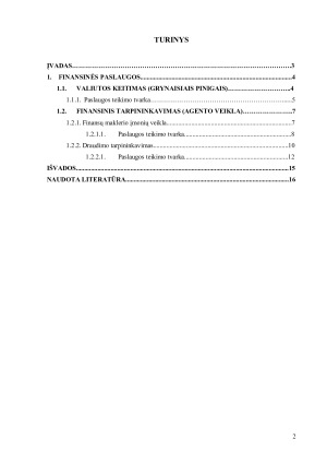 FINANSINĖS PASLAUGOS VALIUTOS KEITIMAS, FINANSINIS TARPININKAVIMAS. Paveikslėlis 2