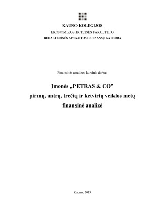 Įmonės „PETRAS & CO” pirmų, antrų, trečių ir ketvirtų veiklos metų finansinė analizė