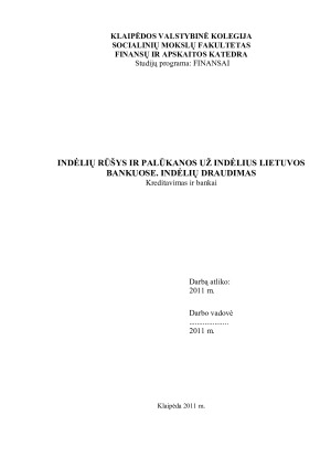 INDĖLIŲ RŪŠYS IR PALŪKANOS UŽ INDĖLIUS LIETUVOS BANKUOSE. INDĖLIŲ DRAUDIMAS