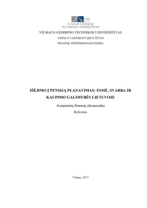 IŠĖJIMO Į PENSIJĄ PLANAVIMAS ESMĖ, SVARBA IR KAUPIMO GALIMYBĖS LIETUVOJE
