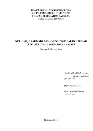 KELIONIŲ DRAUDIMO AAS „GJENSIDIGE BALTIC“ IR UAB „PZU LIETUVA“ LYGINAMOJI ANALIZĖ