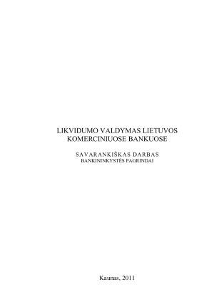 LIKVIDUMO VALDYMAS LIETUVOS KOMERCINIUOSE BANKUOSE