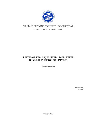 LIETUVOS FINANSŲ SISTEMA DABARTINĖ BŪKLĖ IR PLĖTROS GALIMYBĖS