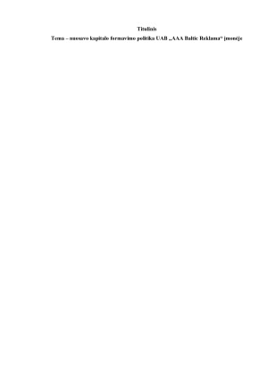 Nuosavo kapitalo formavimo politika UAB „AAA Baltic Reklama“ įmonėje