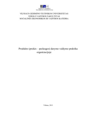 Produkto (prekės – paslaugos) darymo valdymo praktika organizacijoje