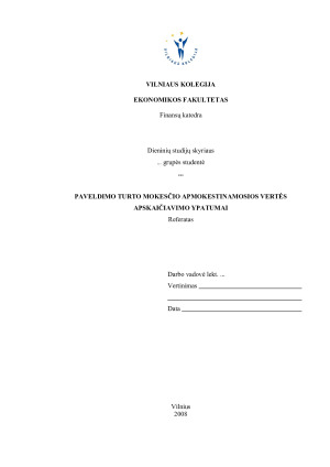 PAVELDIMO TURTO MOKESČIO APMOKESTINAMOSIOS VERTĖS APSKAIČIAVIMO YPATUMAI