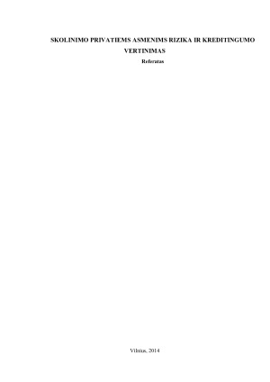 SKOLINIMO PRIVATIEMS ASMENIMS RIZIKA IR KREDITINGUMO VERTINIMAS