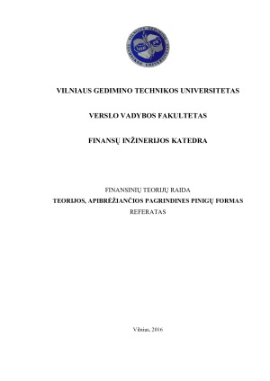 TEORIJOS, APIBRĖŽIANČIOS PAGRINDINES PINIGŲ FORMAS