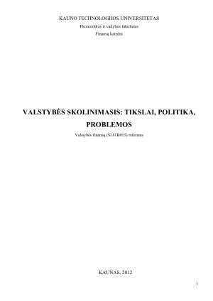VALSTYBĖS SKOLINIMASIS - TIKSLAI, POLITIKA, PROBLEMOS