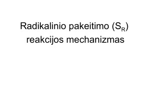 Organinės chemijos reakcijų radikalinis ir elektrofilinis mechanizmai. Pamokos planas. Paveikslėlis 6