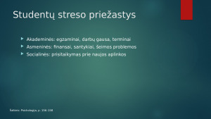Studentų streso priežastys ir požymiai rodantys nesusidorojimą su stresu. Paveikslėlis 4