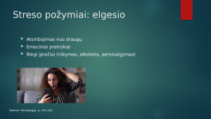 Studentų streso priežastys ir požymiai rodantys nesusidorojimą su stresu. Paveikslėlis 7