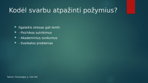 Studentų streso priežastys ir požymiai rodantys nesusidorojimą su stresu. Paveikslėlis 8