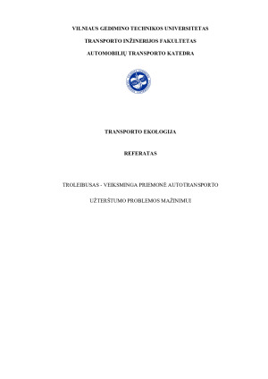 TROLEIBUSAS - VEIKSMINGA PRIEMONĖ AUTOTRANSPORTO UŽTERŠTUMO MAŽINIMUI