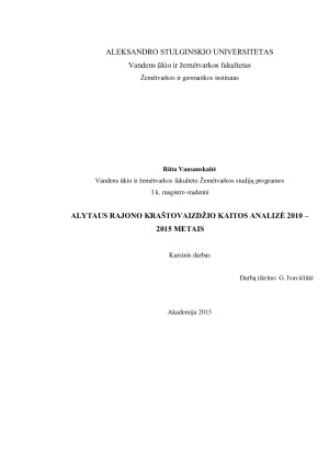 ALYTAUS RAJONO KRAŠTOVAIZDŽIO KAITOS ANALIZĖ 2010 – 2015 METAIS