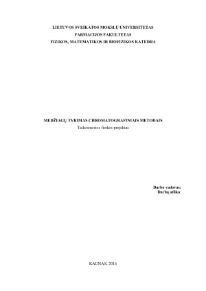 MEDŽIAGŲ TYRIMAS CHROMATOGRAFINIAIS METODAIS