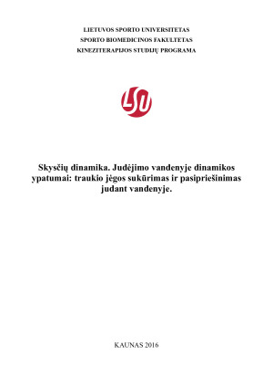 Skysčių dinamika. Judėjimo vandenyje dinamikos ypatumai traukio jėgos sukūrimas ir pasipriešinimas judant vandenyje