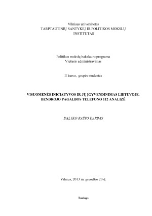 VISUOMENĖS INICIATYVOS IR JŲ ĮGYVENDINIMAS LIETUVOJE. BENDROJO PAGALBOS TELEFONO 112 ANALIZĖ