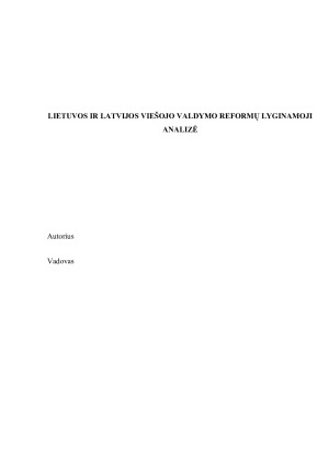 LIETUVOS IR LATVIJOS VIEŠOJO VALDYMO REFORMŲ LYGINAMOJI ANALIZĖ