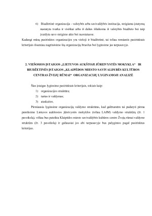 VIEŠOSIOS ĮSTAIGOS „LIETUVOS AUKŠTOJI JŪREIVYSTĖS MOKYKLA“   IR  BIUDŽETINĖS ĮSTAIGOS „KLAIPĖDOS MIESTO SAVIVALDYBĖS KULTŪROS CENTRAS ŽVEJŲ RŪMAI“ VIEŠOJO SEKTORIAUS ORGANIZACIJŲ LYGINAMOJI ANALIZĖ. Paveikslėlis 4