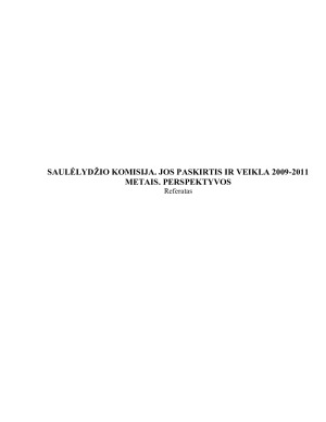 SAULĖLYDŽIO KOMISIJA. JOS PASKIRTIS IR VEIKLA 2009-2011 METAIS. PERSPEKTYVOS