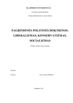 PAGRINDINĖS POLITINĖS DOKTRINOS LIBERALIZMAS, KONSERVATIZMAS, SOCIALIZMAS