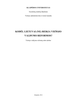 KODĖL LIETUVAI (NE) REIKIA VIEŠOJO VALDYMO REFORMOS