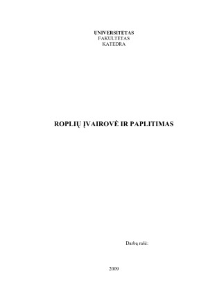 ROPLIŲ ĮVAIROVĖ IR PAPLITIMAS. Paveikslėlis 1