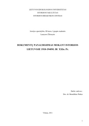 DOKUMENTŲ PANAUDOJIMAS MOKANT ISTORIJOS LIETUVOJE 1918-1940M. IR  XXIa. Pr.
