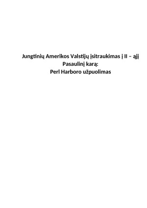 Jungtinių Amerikos Valstijų įsitraukimas į II – ąjį Pasaulinį karą - Perl Harboro užpuolimas. Paveikslėlis 1