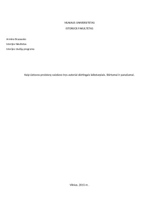 Kaip Lietuvos proistorę vaizdavo trys autoriai skirtingais laikotarpiais. Skirtumai ir panašumai