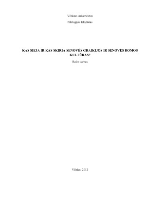 KAS SIEJA IR KAS SKIRIA SENOVĖS GRAIKIJOS IR SENOVĖS ROMOS KULTŪRAS