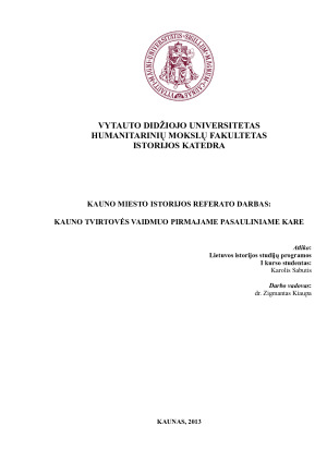 KAUNO TVIRTOVĖS VAIDMUO PIRMAJAME PASAULINIAME KARE