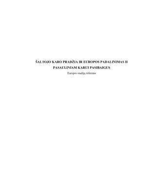 ŠALTOJO KARO PRADŽIA IR EUROPOS PADALINIMAS II PASAULINIAM KARUI PASIBAIGUS