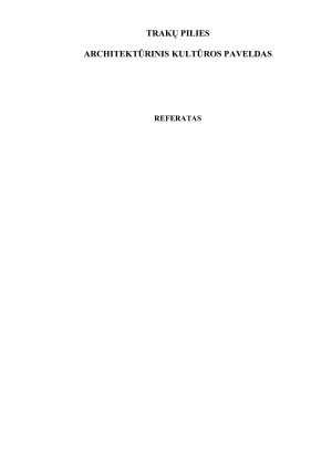 TRAKŲ PILIES ARCHITEKTŪRINIS KULTŪROS PAVELDAS