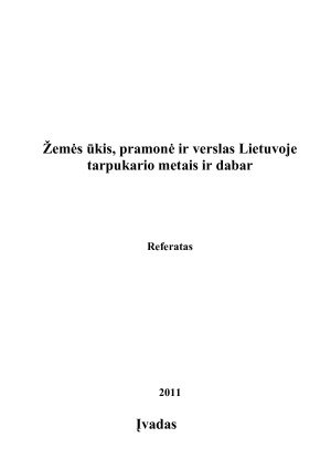 Žemės ūkis, pramonė ir verslas Lietuvoje tarpukario metais ir dabar
