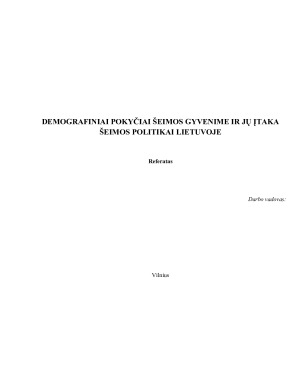 DEMOGRAFINIAI POKYČIAI ŠEIMOS GYVENIME IR JŲ ĮTAKA ŠEIMOS POLITIKAI LIETUVOJE