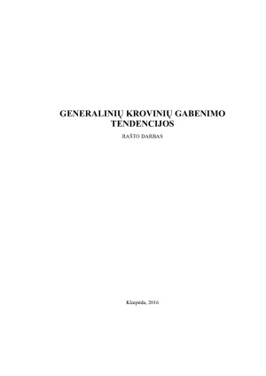 GENERALINIŲ KROVINIŲ GABENIMO TENDENCIJOS