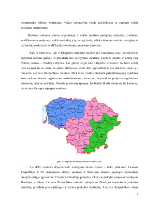 Klaipėdos teritorinė muitinė, jos funkcijos, struktūra . Muitinės įtaka uosto veiklai. Paveikslėlis 8