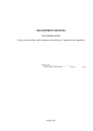 Lietuvos auto kelių ilgis, tinklo tankumas, kelių skirstymas. Tarptautinės auto magistralės