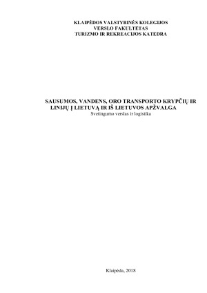 SAUSUMOS, VANDENS, ORO TRANSPORTO KRYPČIŲ IR LINIJŲ Į LIETUVĄ IR IŠ LIETUVOS APŽVALGA