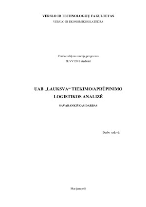 UAB „LAUKSVA“ TIEKIMOAPRŪPINIMO LOGISTIKOS ANALIZĖ